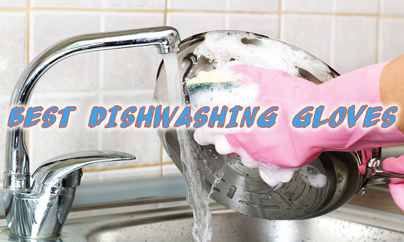 Best Dishwashing Gloves for You in 2023